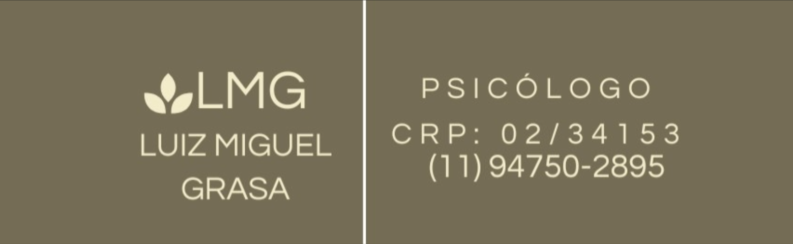 Luiz Miguel Grasa — Psicólogo · CRP 02/34153